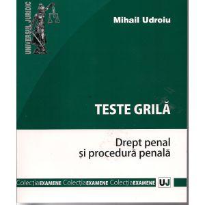 Teste grila. Drept penal si procedura penala