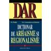 Dictionar de arhaisme si regionalisme, vol. i-ii