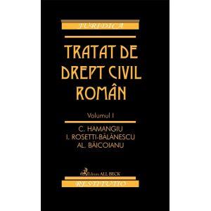 Tratat de drept civil roman. Volumul I.