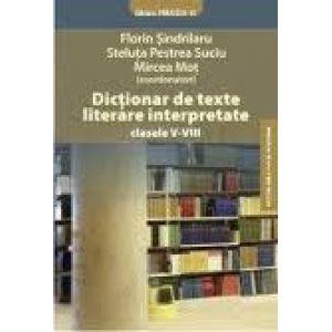 Dictionar de texte literare interpretate clasele V-VIII