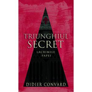 Triunghiul secret - lacrimile papei