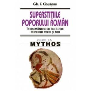Superstitiile poporului roman in asemanare cu ale altor popoare vechi si noi