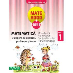 MATEMATICA. Culegere de exercitii, probleme si teste. Clasa I