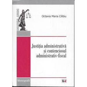 Justitia administrativa si contenciosul administrativ-fiscal