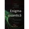 Enigma cuantica. fizica intalneste