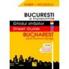 Bucuresti si imprejurimile. Ghidul strazilor/ Bucharest and Surroundings. Street Guide