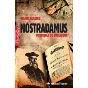 Nostradamus. Profetiile de bun augur