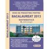 Ghid de pregatire pentru BACALAUREAT 2013 - MATEMATICA M_tehnologic