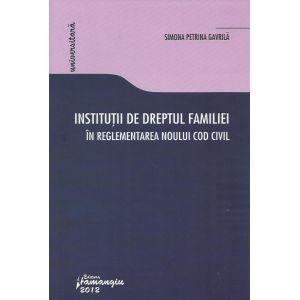 Institutii de dreptul familiei in reglementarea noului Cod civil
