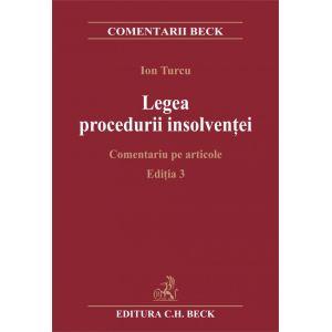 Legea procedurii insolventei. Comentarii pe articole. Editia 3