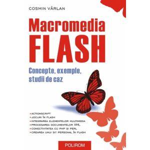 Macromedia Flash. Concepte, exemple, studii de caz