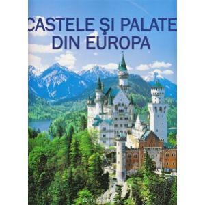 Castele si palate din Europa