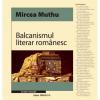 Balcanismul literar romanesc