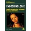 Endocrinologie. ghid de diagnostic si tratament in bolile