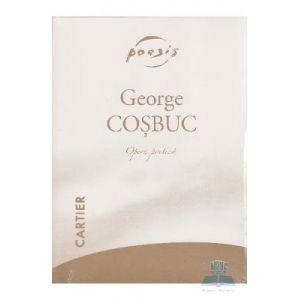 George Cosbuc. Opera poetica. 2 Volume