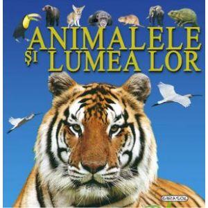 Animalele si lumea lor