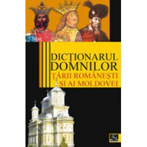 Dictionarul domnilor Tarii Romanesti si ai Moldovei