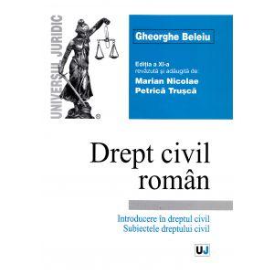 Drept civil roman - Introducere in dreptul civil - Subiectele dreptului civil - Editia a XI-a revazuta si adaugita