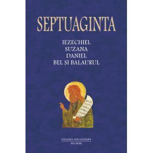 Septuaginta 6/II. Iezechiel. Suzana. Daniel. Bel si balaurul