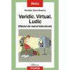 Veridic. Virtual. Ludic. Efectul de real al televiziunii