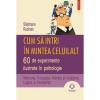 Cum sa intri in mintea celuilalt. 60 de experimente