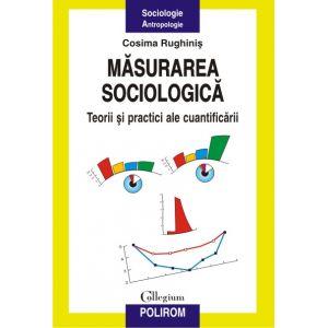 Masurarea sociologica. Teorii si practici ale cuantificarii