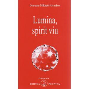 Lumina, spirit viu