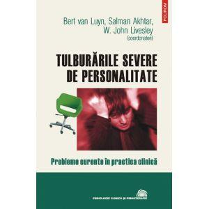 Tulburarile severe de personalitate