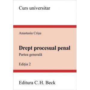 Drept procesual penal. Partea generala. Editia 2