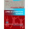 Limba si literatura romana. bacalaureat 2012. 40 de