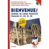 Bienvenue" Manual de limba franceza, nivelurile A1, A2, B1, B2