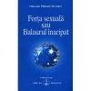 Forta sexuala sau balaurul inaripat