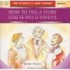 Cum sa spui o poveste. how to tell a story
