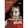 Trebuie sa vorbim despre Kevin