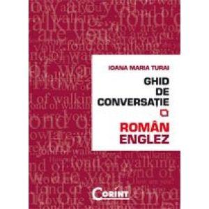 Ghid de conversatie roman-englez (Romanian Edition)