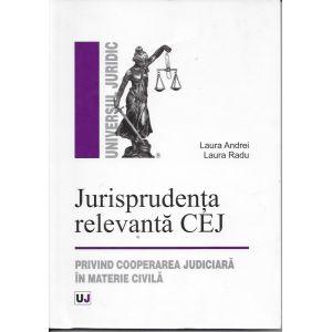 Jurisprudenta relevanta CEJ - Privind cooperarea judiciara in materie civila