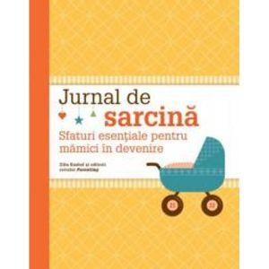 Jurnal de sarcina. Sfaturi esentiale pentru mamici in devenire