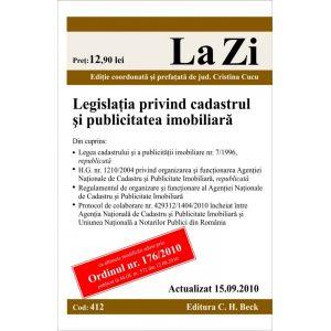 Legislatia privind cadastrul si publicitatea imobiliara (actualizat la 15.09.2010). Cod 412