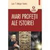 Mari profetii ale istoriei