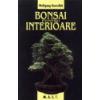Bonsai pentru interioare