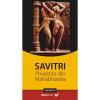 Savitri. povestire indica din mahabharata
