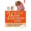 26 de teste pentru cunoasterea celuilalt. Evaluarea comportamentului celorlalti " Relatiile cu colegii de serviciu " Relatiile cu prietenii " Compatibilitatea cu partenerul de viata