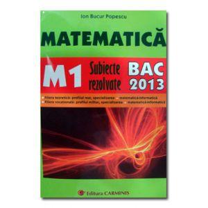 Matematica M1. BAC 2013. Subiecte rezolvate