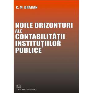 Noile orizonturi ale contabilitatii institutiilor publice