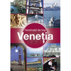 Destinatii de Top - Venetia
