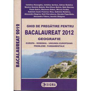 Ghid de pregatire pentru BACALAUREAT 2012. Geografie