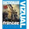 Dictionar vizual francez roman. editia a iii - a