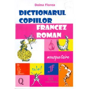 Dictionarul copiilor. Francez-roman