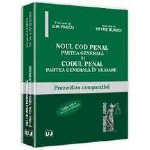 Noul Cod penal. Partea generala si Codul penal. Partea generala in vigoare