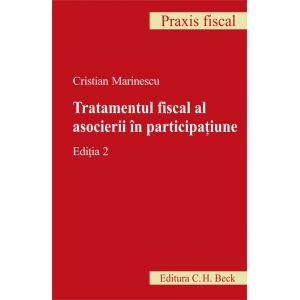 Tratamentul fiscal al asocierii In participatiune. Editia 2